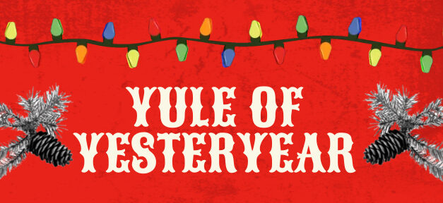 Yule of Yesteryear and more at the Heritage Museum