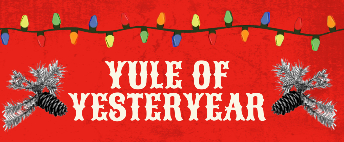 Yule of Yesteryear and more at the Heritage Museum