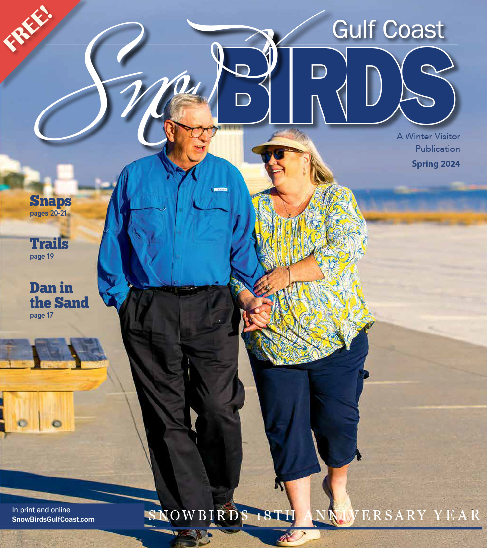 Spring 2024 Issue Out Now! Snowbirds Gulf Coast
